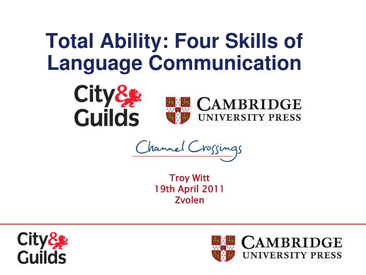 total ability four skills of language communication