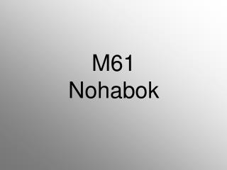 M61 Nohabok