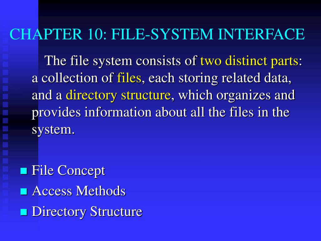 PPT - CHAPTER 10: FILE-SYSTEM INTERFACE PowerPoint Presentation, free ...