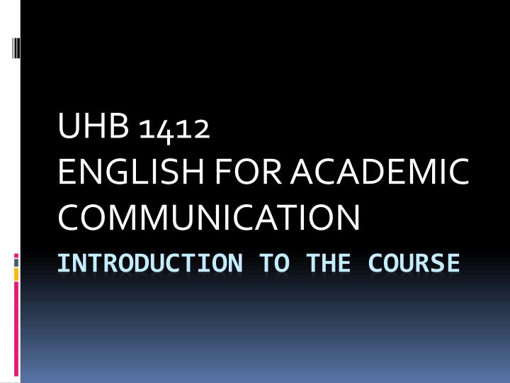 uhb 1412 english for academic communication