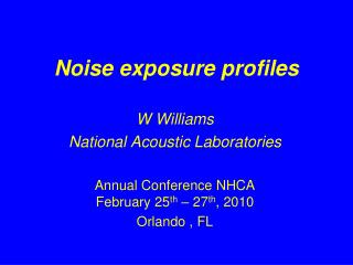 Noise exposure profiles