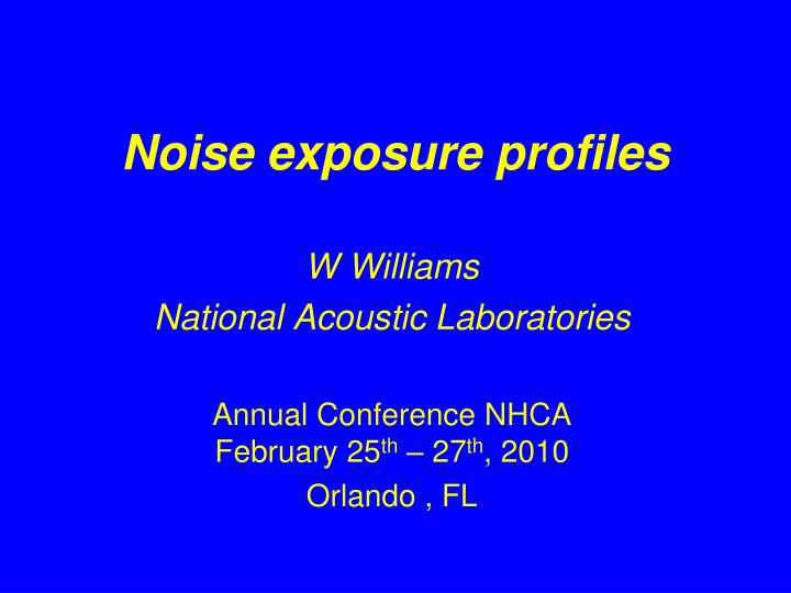 noise exposure profiles