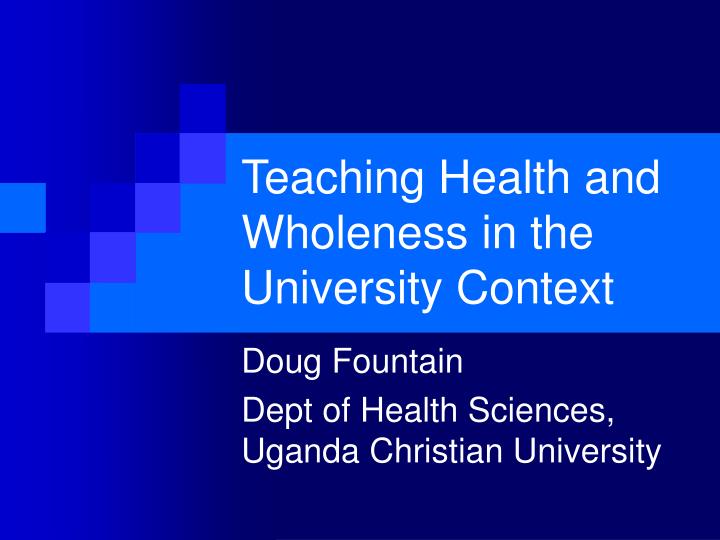 teaching health and wholeness in the university context