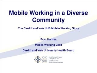 Mobile Working in a Diverse Community