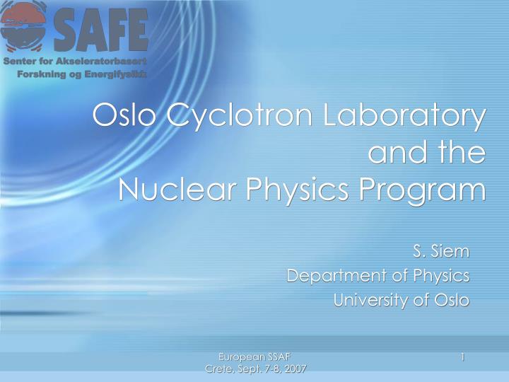 oslo cyclotron laboratory and the nuclear physics program
