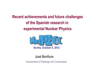 Recent achievements and future challenges of the Spanish research in experimental Nuclear Physics
