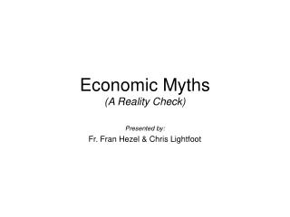 Economic Myths (A Reality Check)