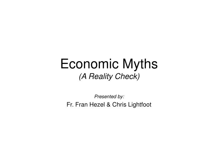 economic myths a reality check