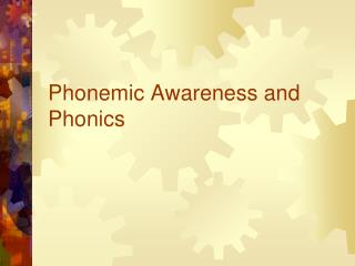 Phonemic Awareness and Phonics