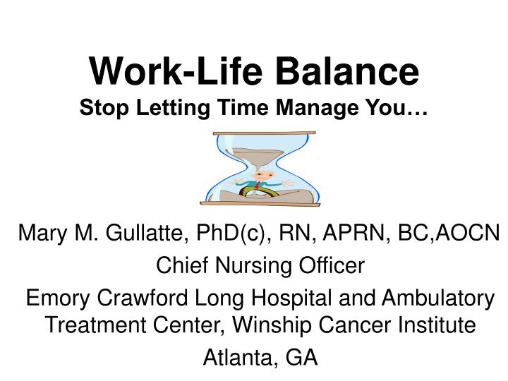 work life balance stop letting time manage you