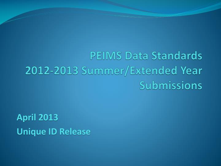 peims data standards 2012 2013 summer extended year submissions