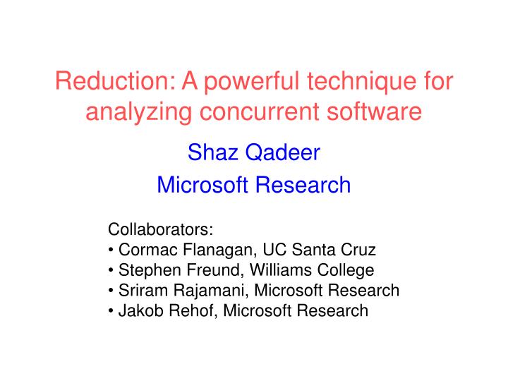 reduction a powerful technique for analyzing concurrent software