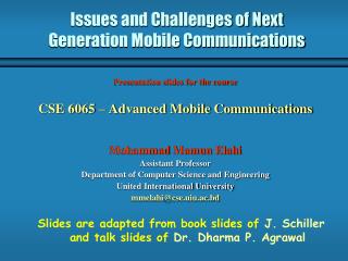 Issues and Challenges of Next Generation Mobile Communications