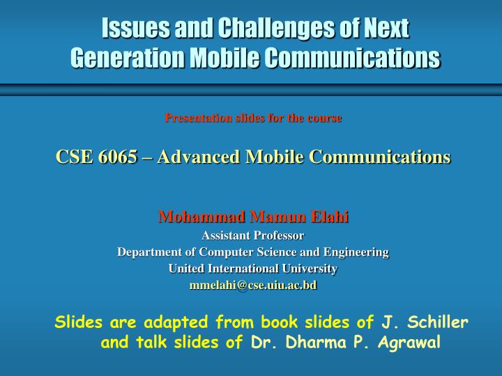 issues and challenges of next generation mobile communications