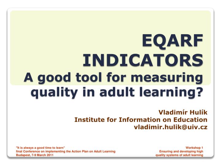 eqarf indicators a good tool for measuring quality in adult learning