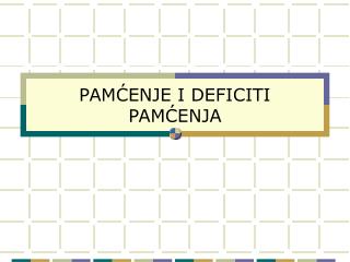 pam enje i deficiti pam enja