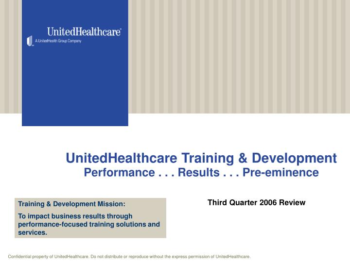 unitedhealthcare training development performance results pre eminence