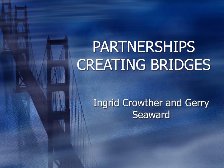 partnerships creating bridges