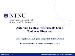 Anti-Slug Control Experiments Using Nonlinear Observers