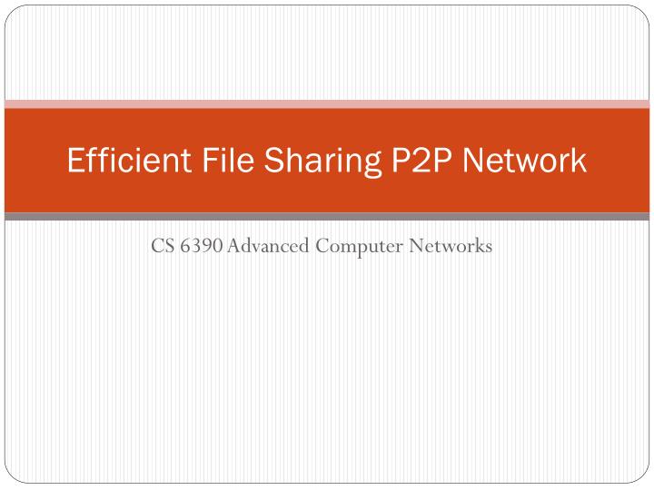 efficient file sharing p2p network