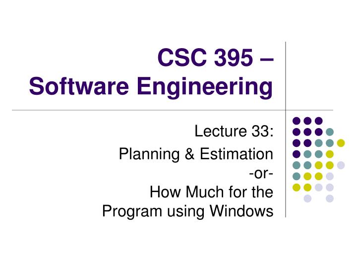 csc 395 software engineering