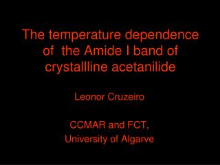 The temperature dependence of the Amide I band of crystallline acetanilide