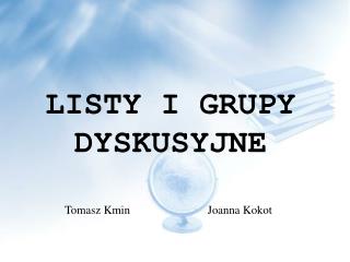 LISTY I GRUPY DYSKUSYJNE