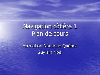 navigation c ti re 1 plan de cours