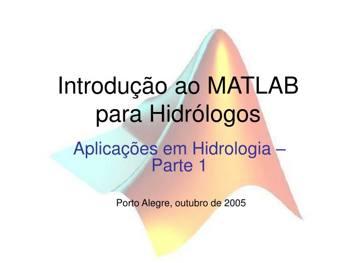 introdu o ao matlab para hidr logos