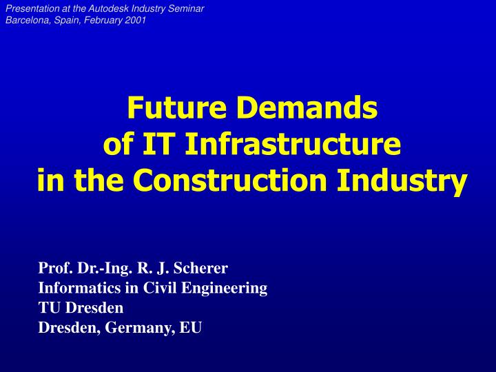 future demands of it infrastructure in the construction industry