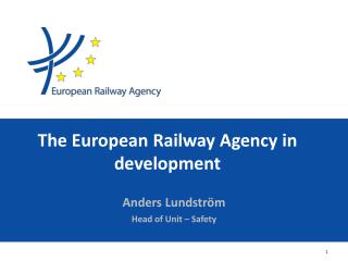 The European Railway Agency in development