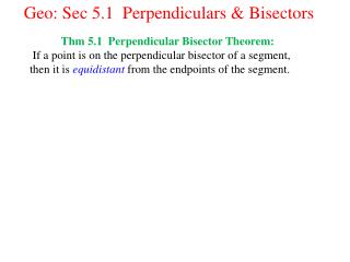 Geo: Sec 5.1 Perpendiculars &amp; Bisectors