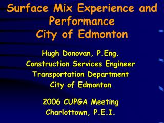 Surface Mix Experience and Performance City of Edmonton