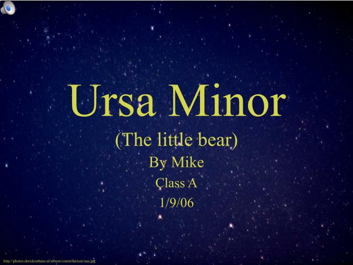 ursa minor the little bear