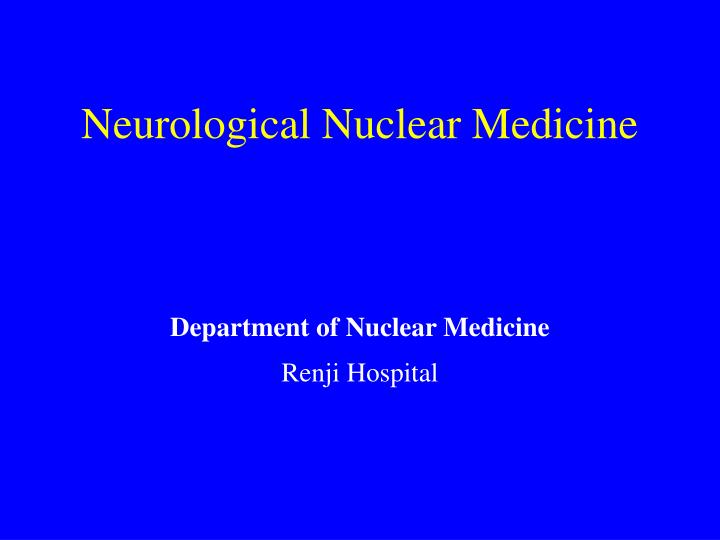 neurological nuclear medicine