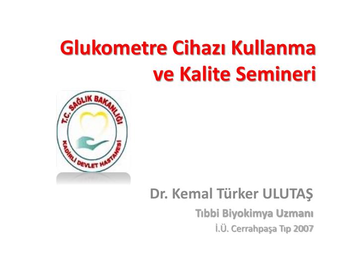 glukometre cihaz kullanma ve kalite semineri