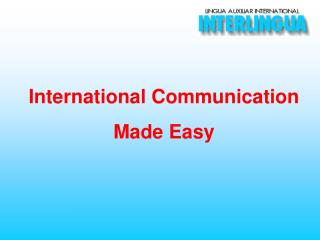 International Communication Made Easy