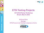 ETSI Testing Projects ICT-OSA/Parlay Workshop Brazil, March 2006 - slide 1