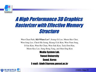 A High Performance 3D Graphics Rasterizer with Effective Memory Structure
