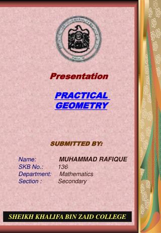 SUBMITTED BY: Name: MUHAMMAD RAFIQUE SKB No.: 136 Department: Mathematics