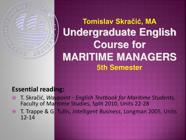 tomislav skra i ma undergraduate english course for mari time managers 5th semester