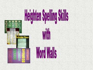 Heighten Spelling Skills with Word Walls