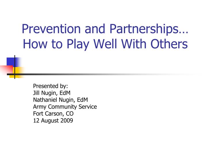prevention and partnerships how to play well with others