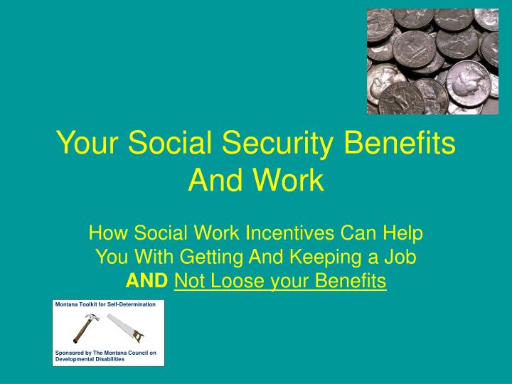 your social security benefits and work