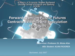 Forward Premium Puzzle: Futures Contracts Evidence and Speculation Strategies