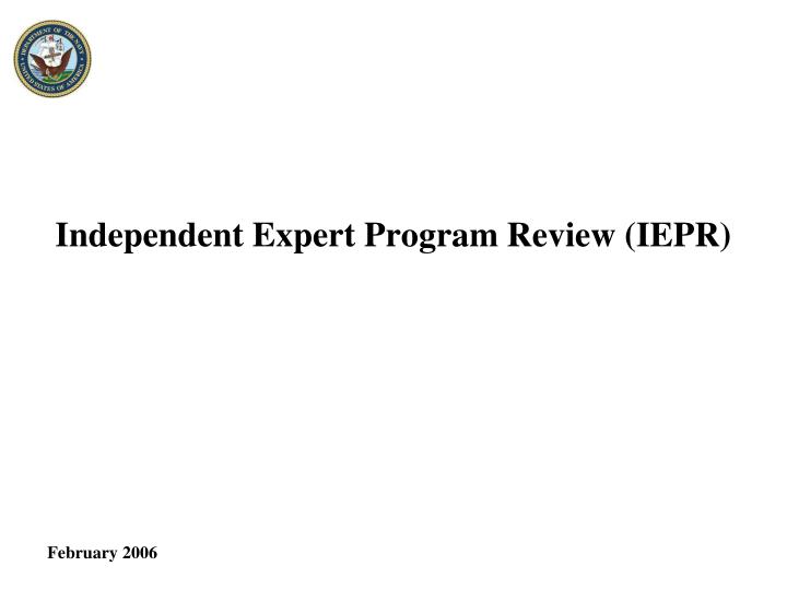 independent expert program review iepr