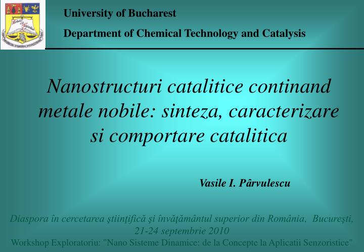 nanostructuri catalitice continand metale nobile sinteza caracterizare si comportare catalitica