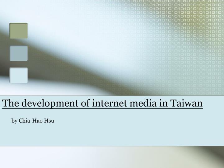 the development of internet media in taiwan