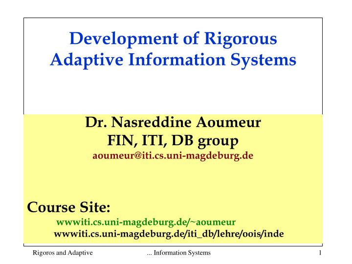 development of rigorous adaptive information systems