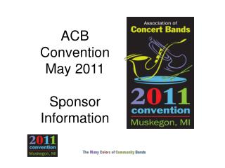 ACB Convention May 2011 Sponsor Information